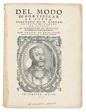 MILITARY  ZANCHI, GIOVANNI BATTISTA. Del modo di fortificar le città.  1560